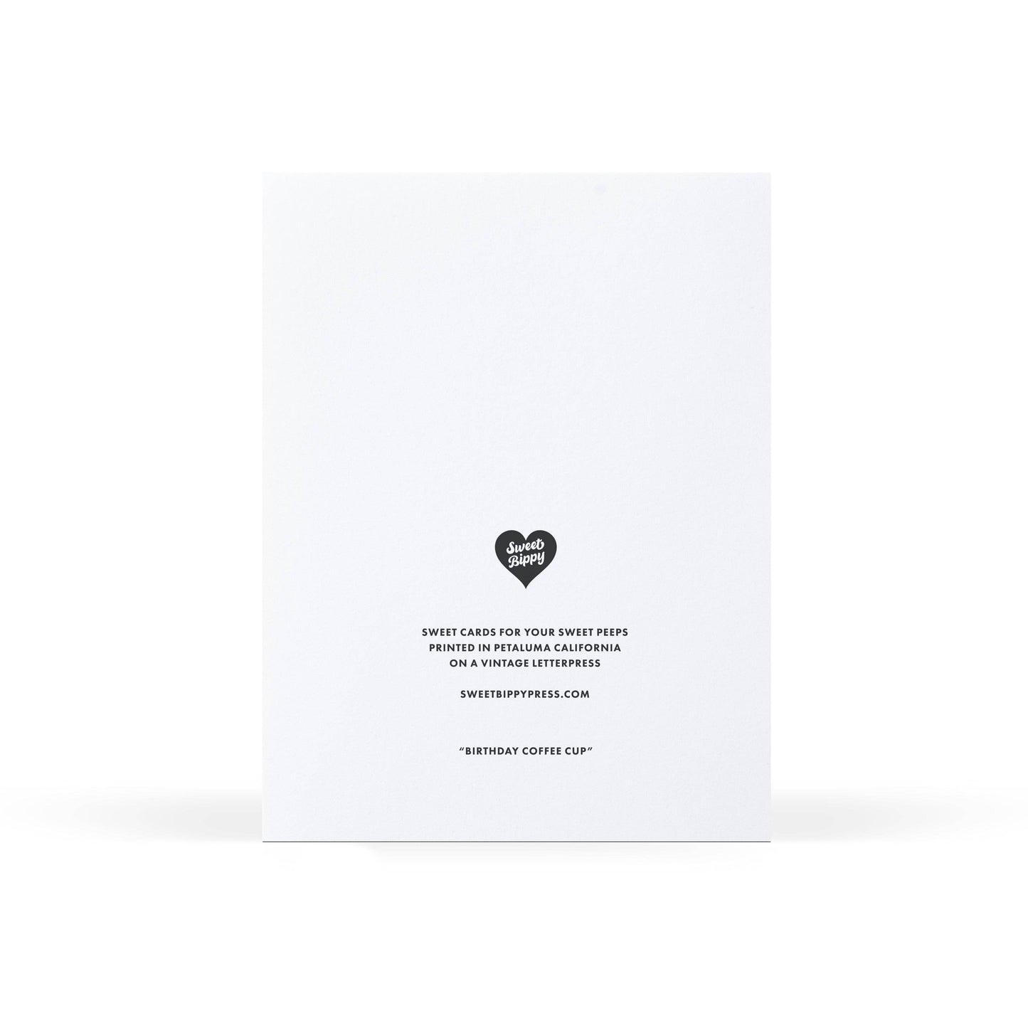 Sweet Bippy Press - Birthday Coffee Cup Greeting Card