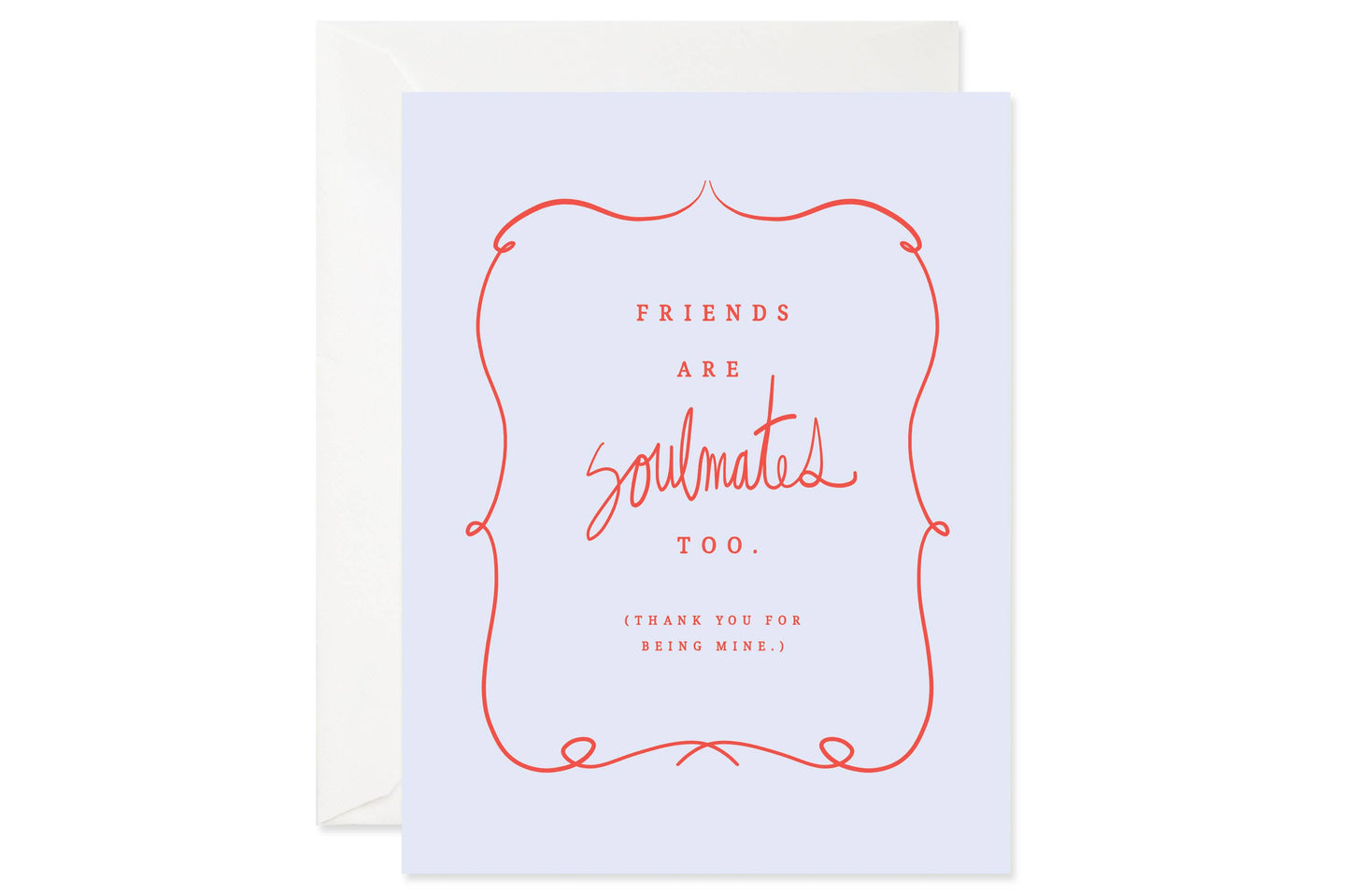 Good Juju Ink - Friends Are Soulmates Too Card