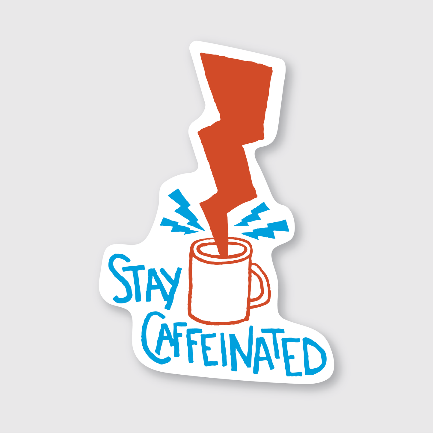 Pike Street Press - Stay Caffeinated Coffee Sticker: 2.5" x 3.5"