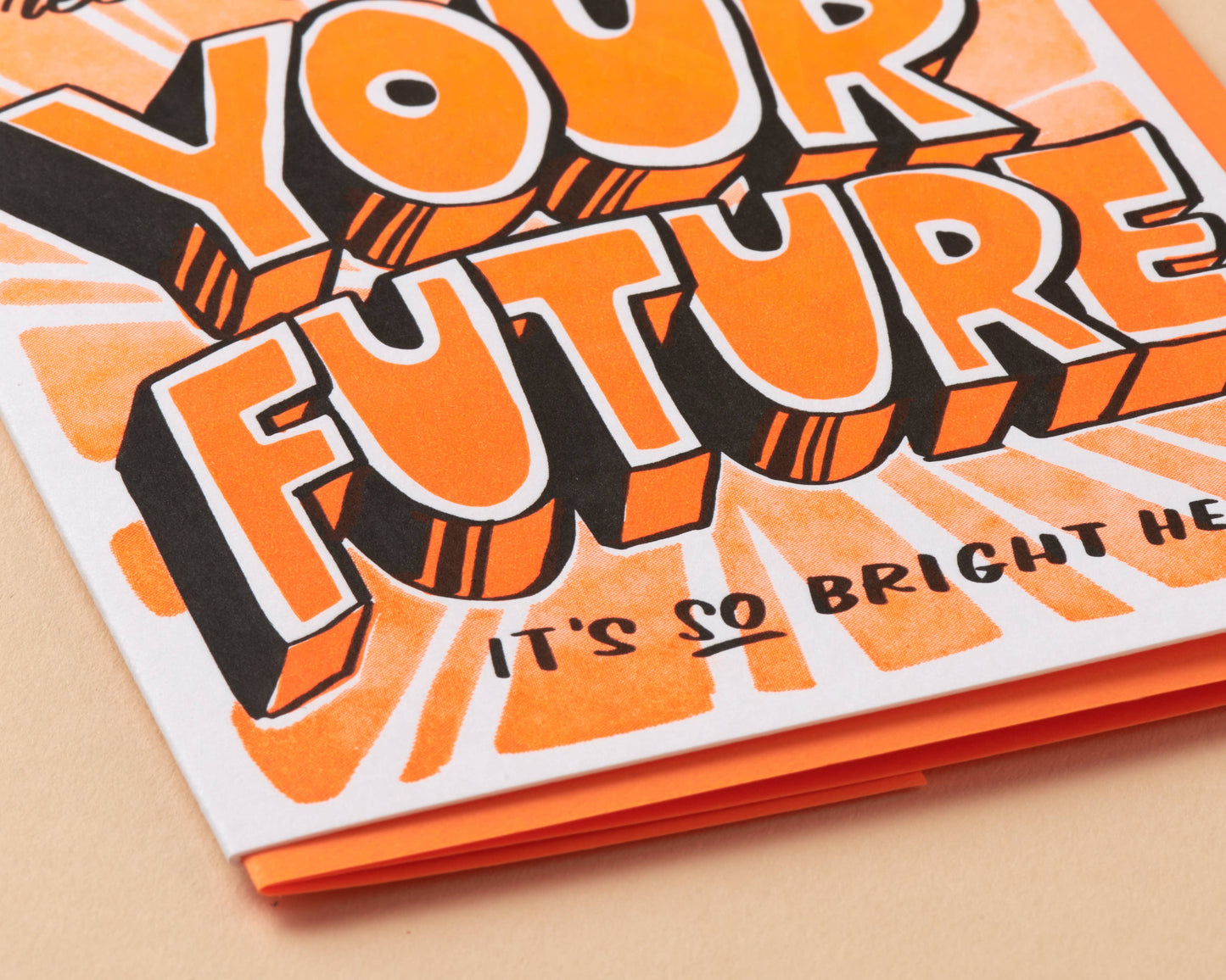 And Here We Are - Your Future is Bright Graduation Letterpress Greeting Card- Made in USA