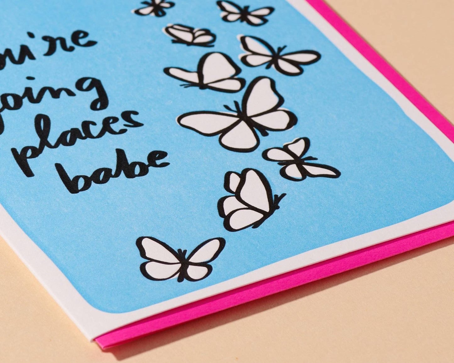 And Here We Are - Going Places Babe Letterpress Card - Graduation, Congrats- Made in USA