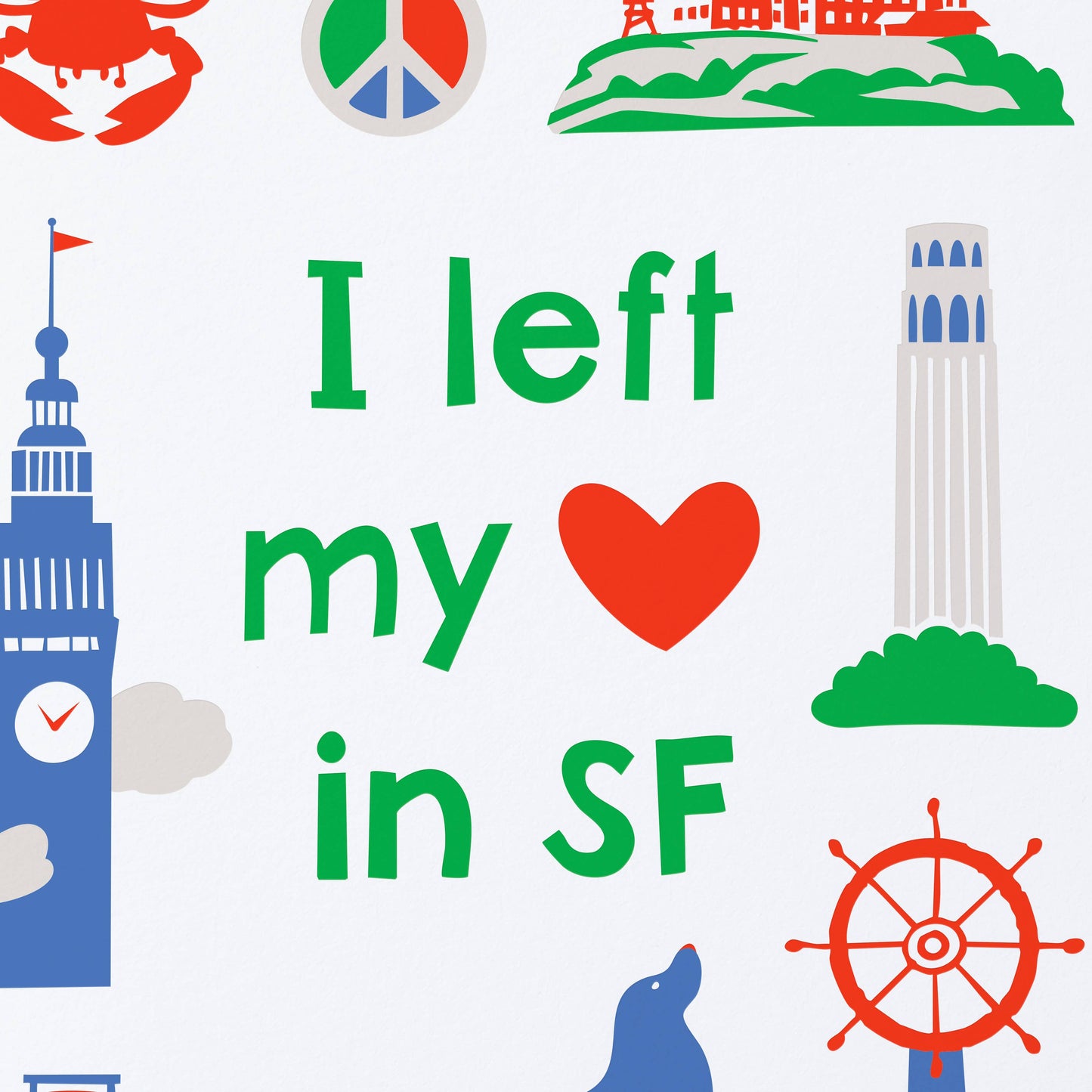Sweet Bippy Press - I left my heart in San Francisco Greeting Card
