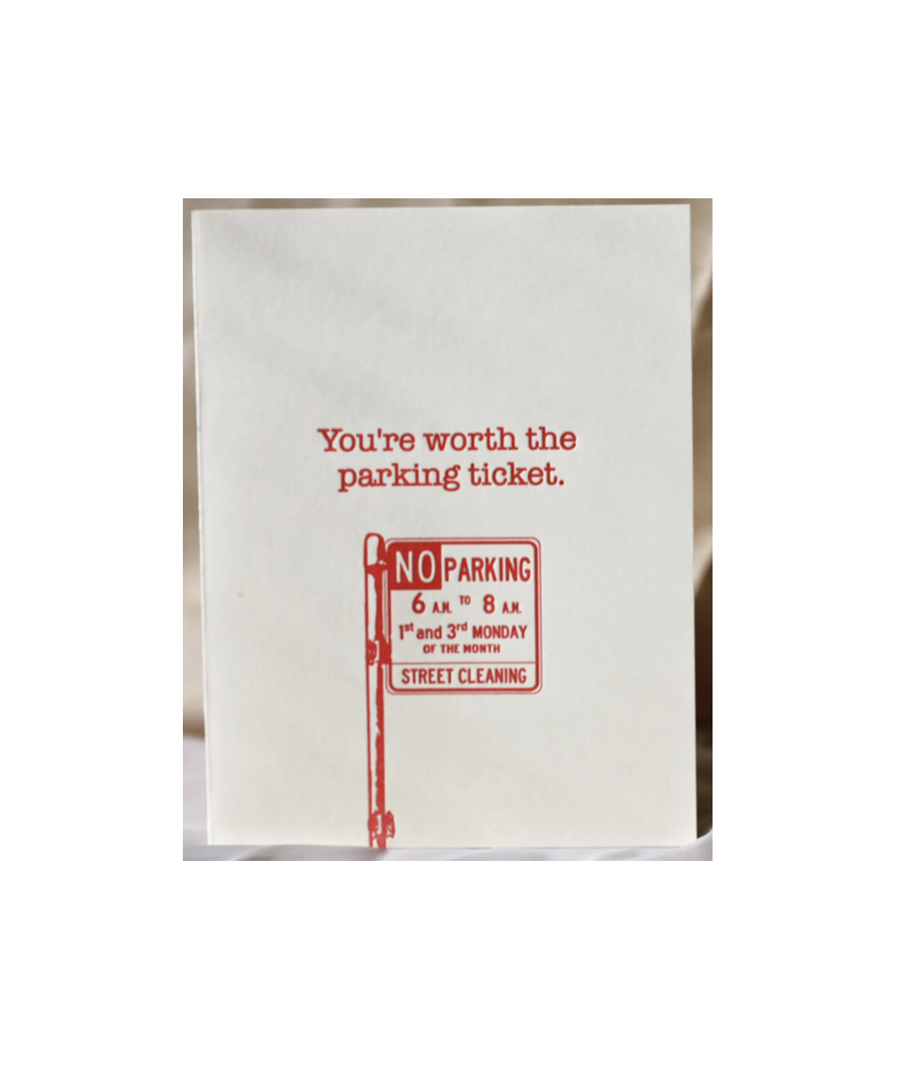 Coffee n Cream Press - You Are Worth the Parking Ticket Card