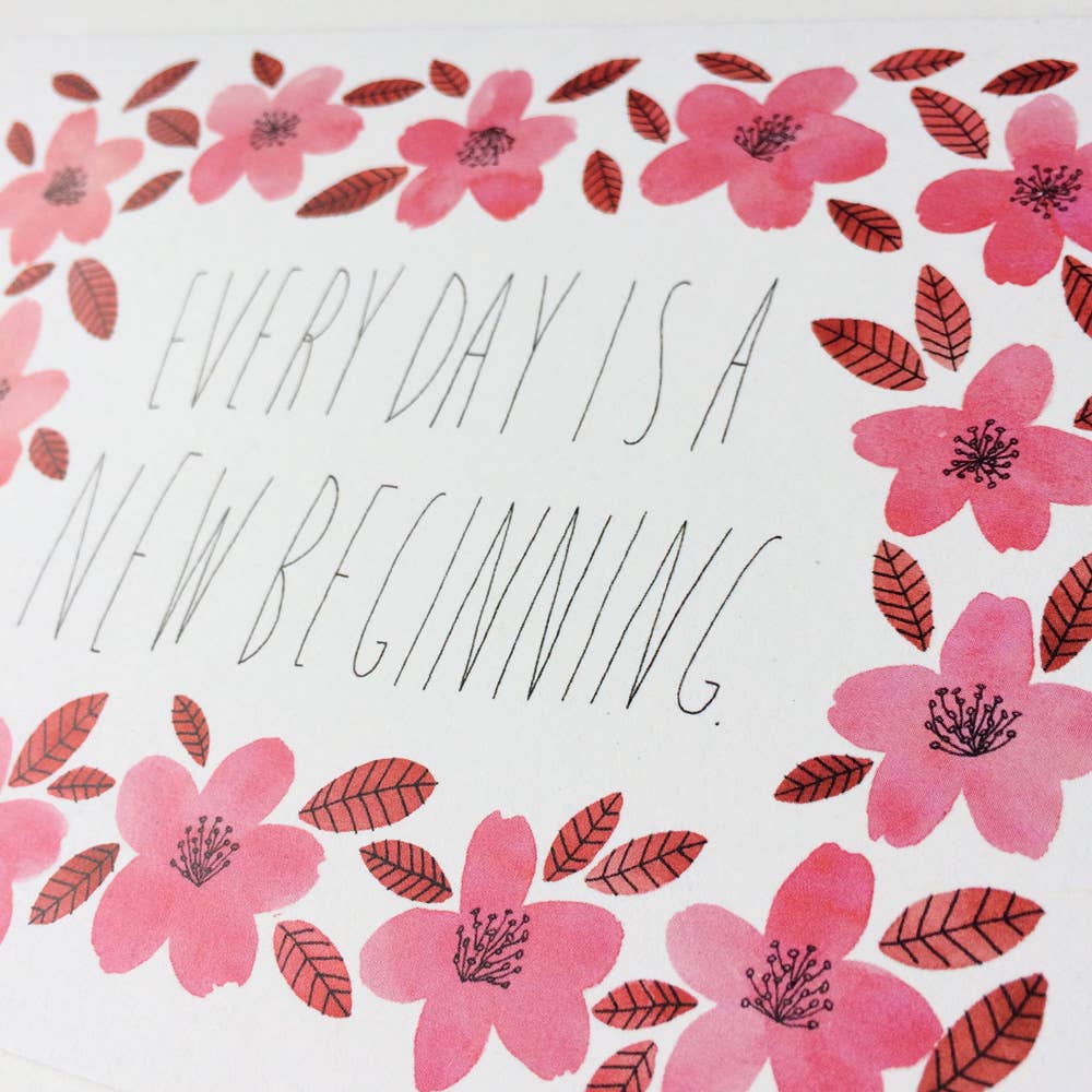 Honeyberry Studios - Every Day is a New Beginning Greeting Card