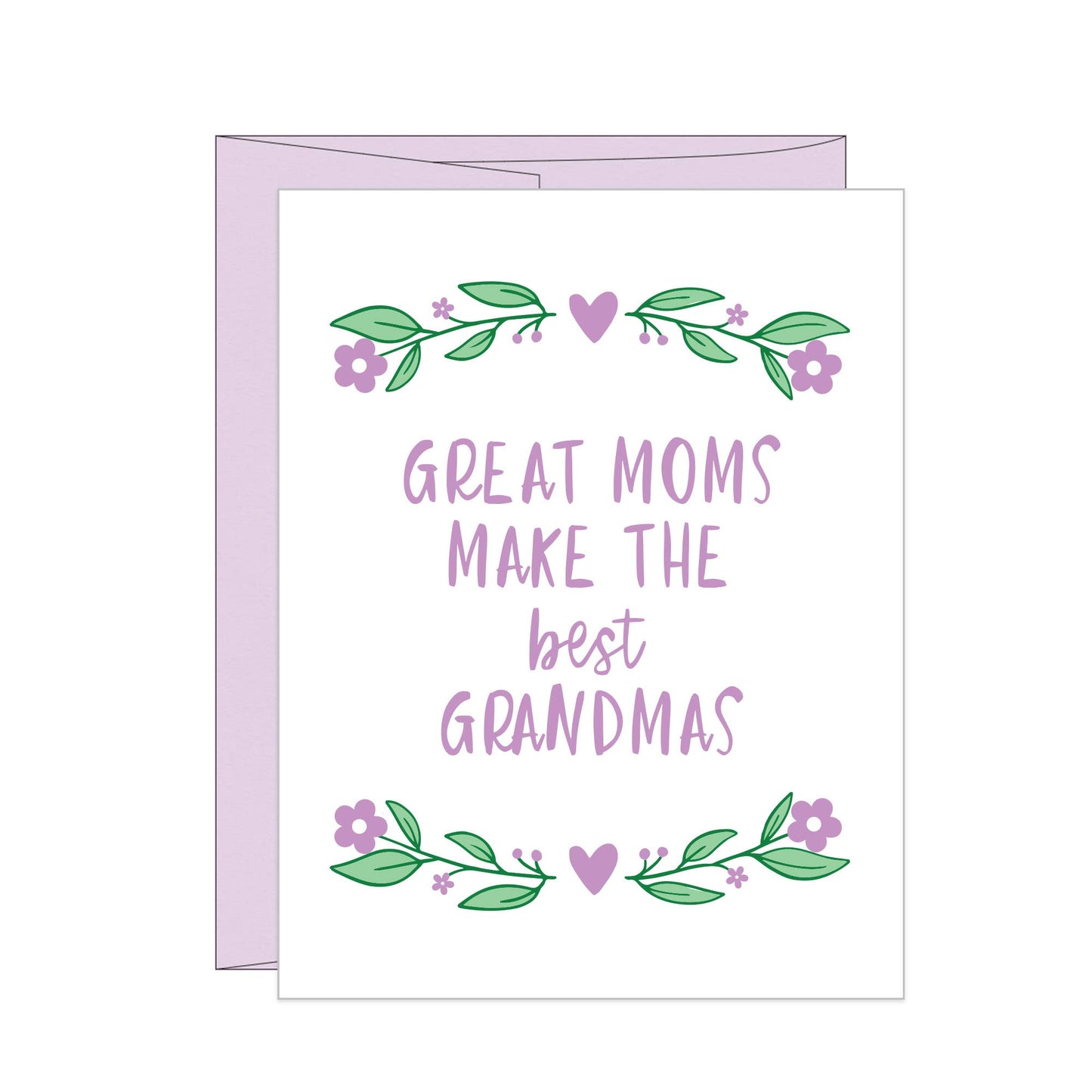Stack Paper Press - Great Moms make the Best Grandmas