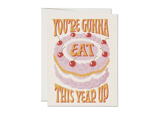 Red Cap Cards - Eat This Year Up birthday greeting card
