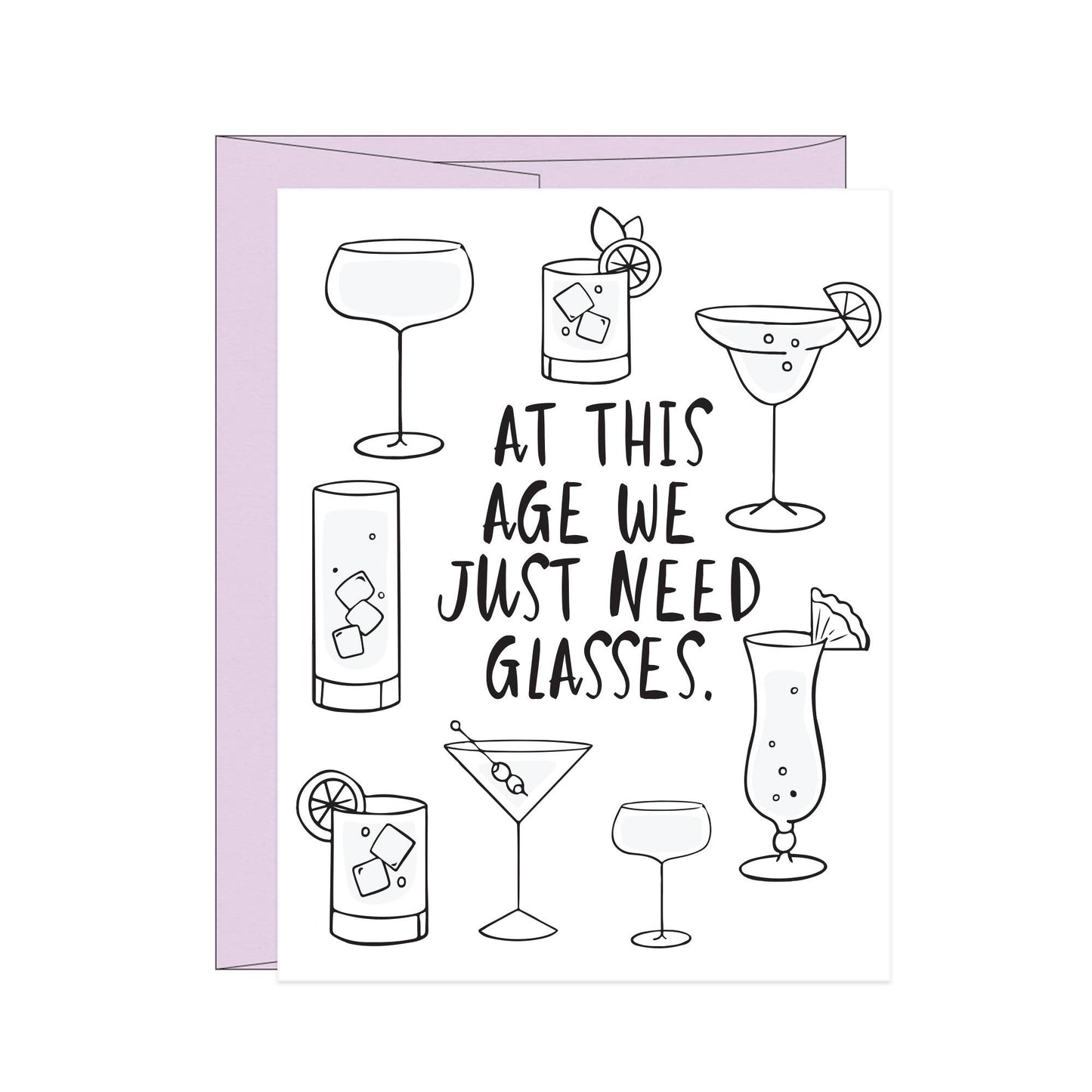 Stack Creative - At This Age We Just Need Glasses Birthday Card