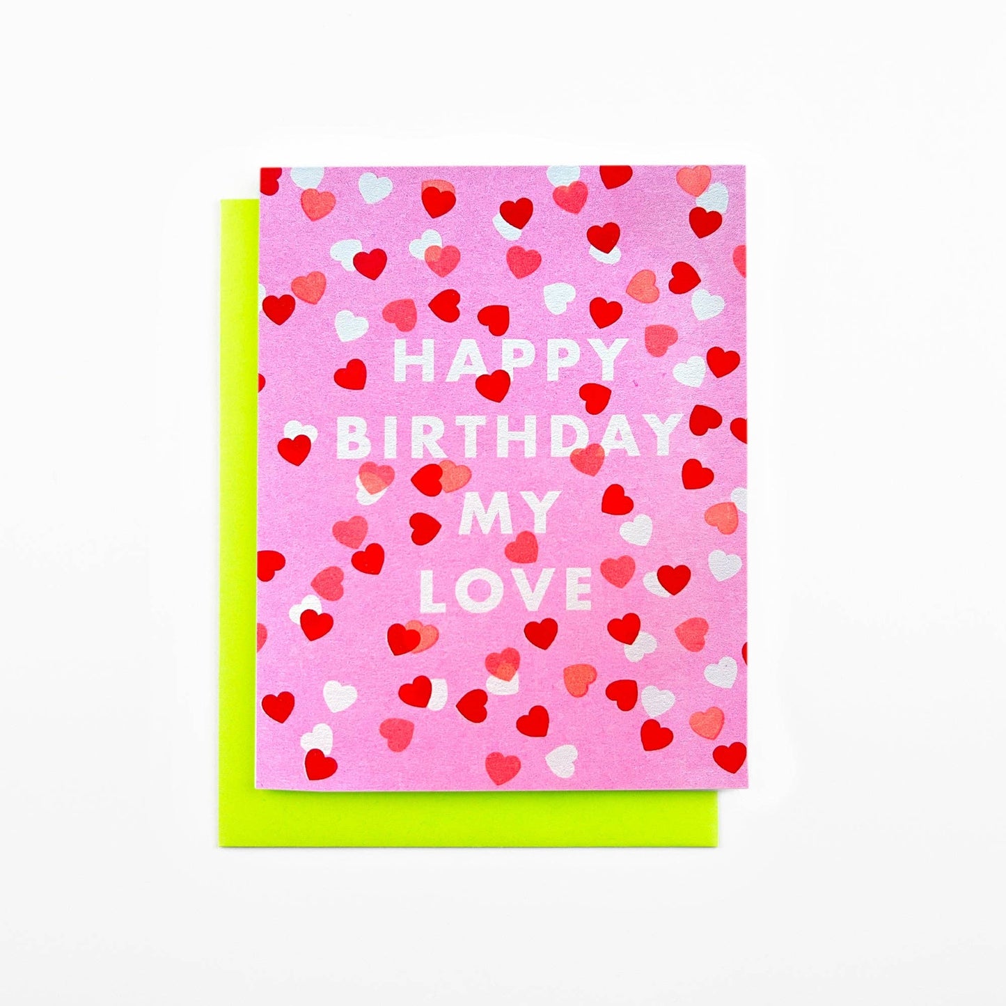 Next Chapter - "Happy Birthday My Love" Confetti - Risograph Greeting Card