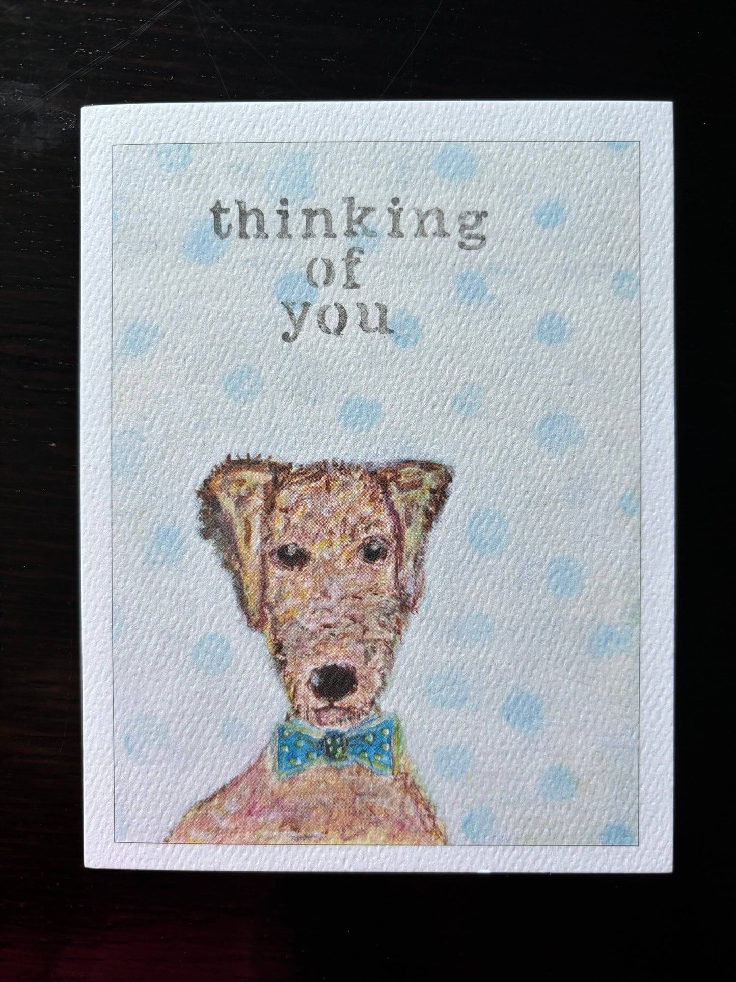 Bernie Street Studios - Thinking of you terrier in bow tie dog card