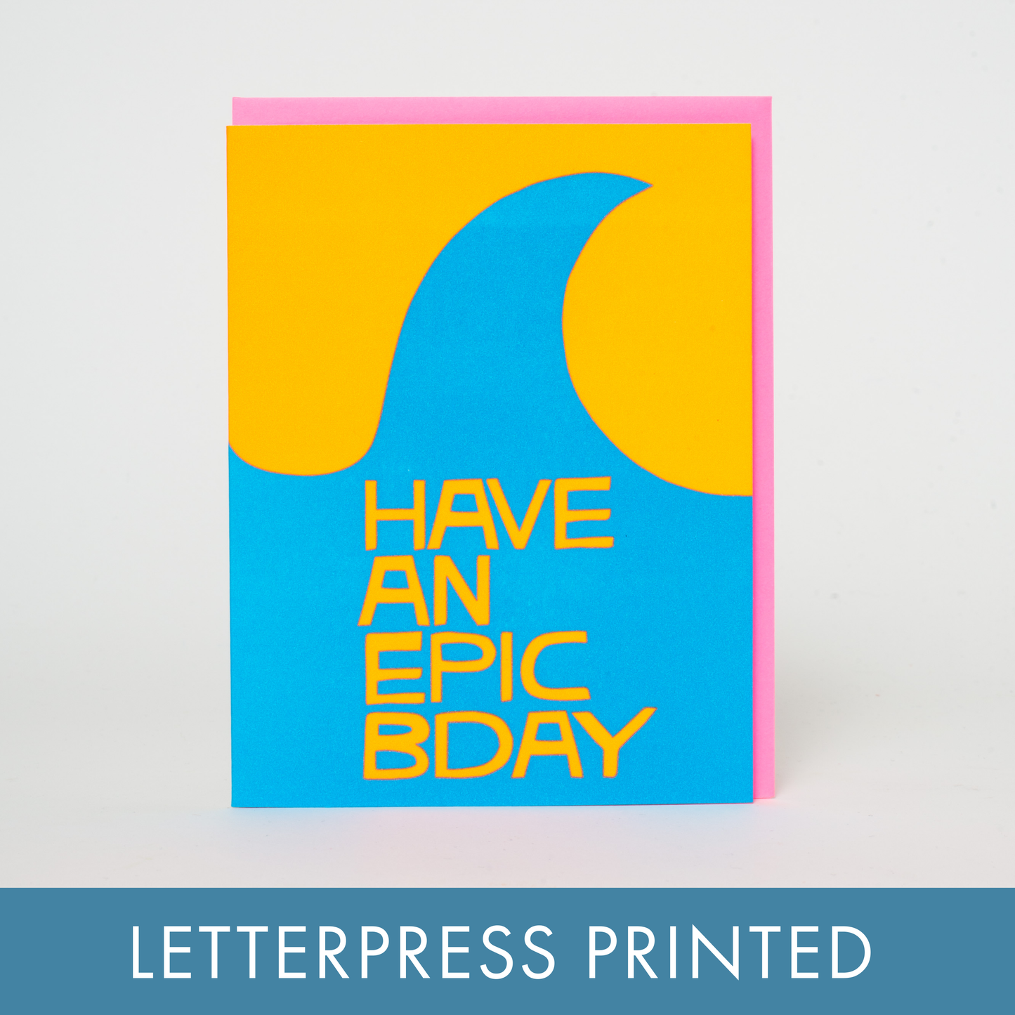 Ashkahn - Epic Birthday Wave Letterpress Greeting Card