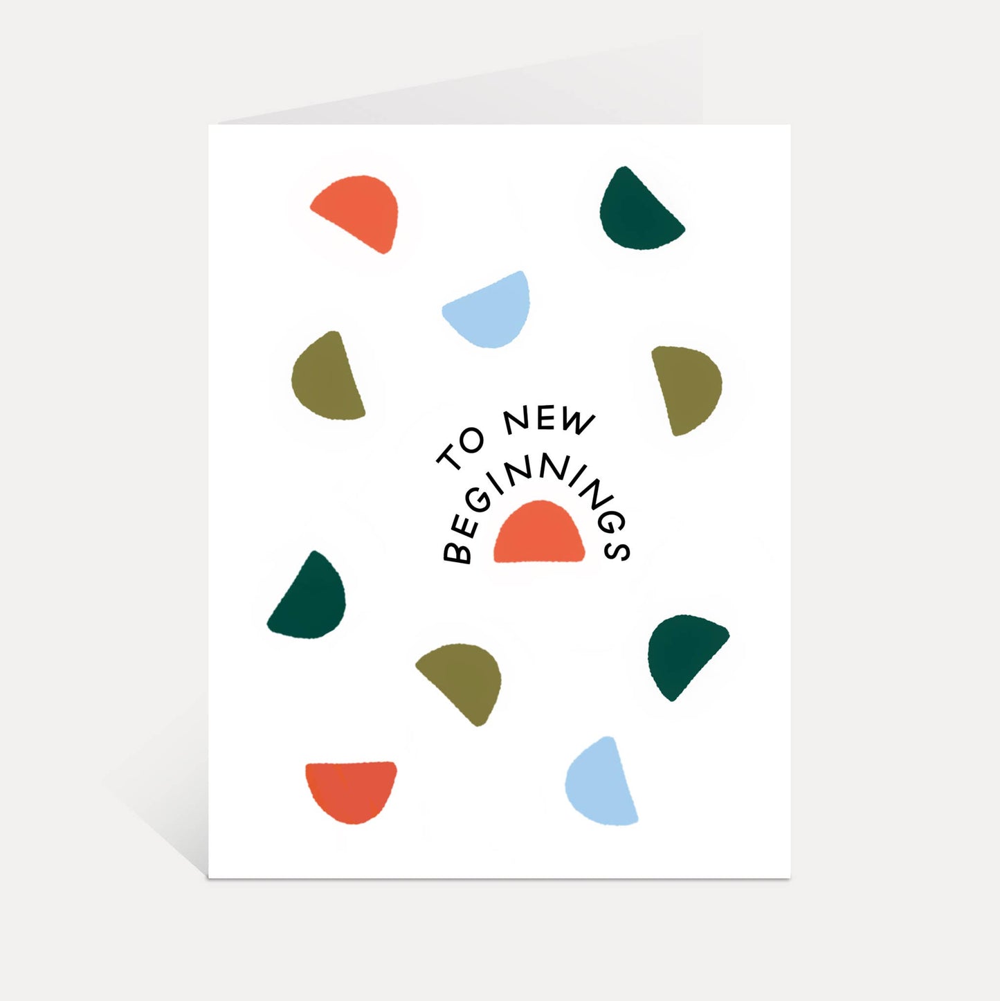 Just Follow Your Art - To New Beginnings Card