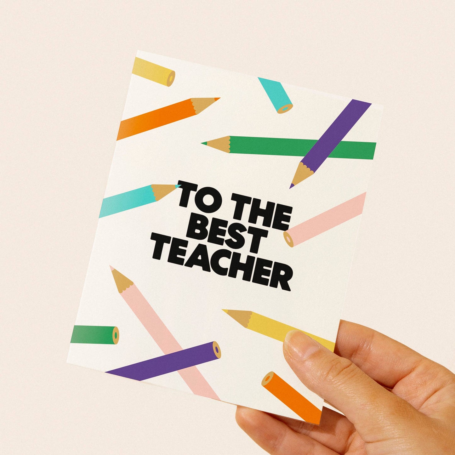 paper&stuff - To The Best Teacher Color Pencils Greeting Card