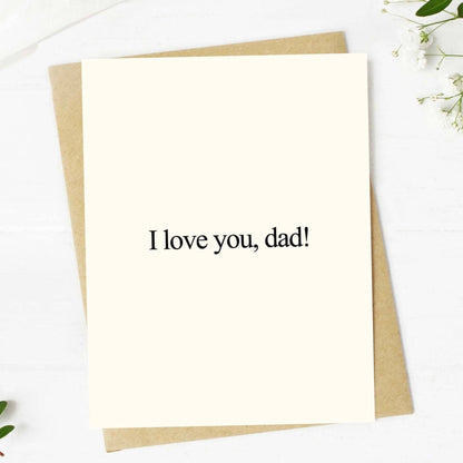 Big Moods - "I Love You, Dad!" Greeting Card
