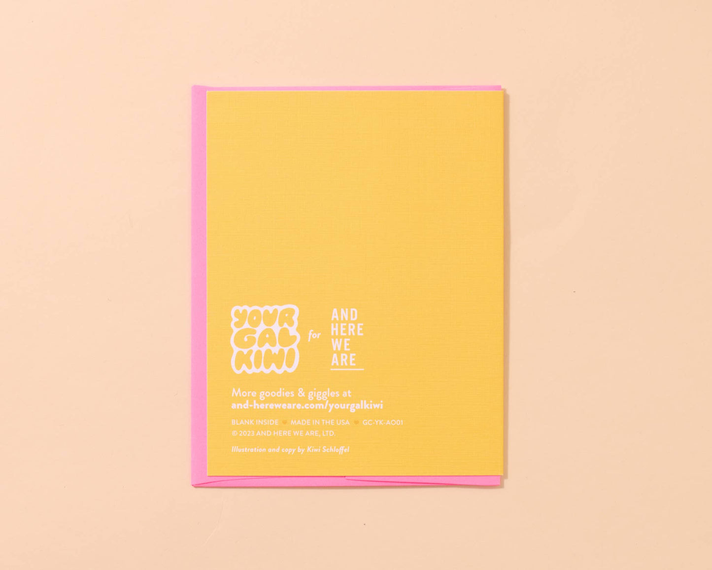 And Here We Are - New Baby Card—Your Gal Kiwi—Already Obsessed (Sweet)
