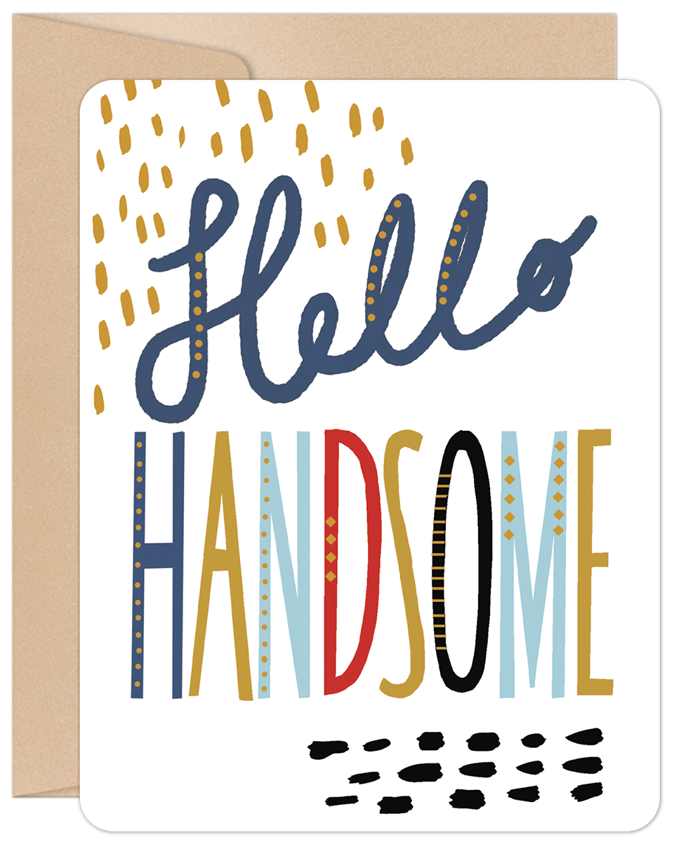 Willow & Ivy Press - Hello Handsome Birthday Card