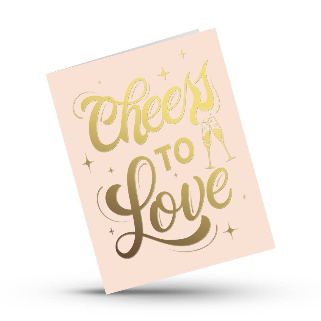 Hustle & Hope - Cheers to Love Gold Foil Wedding and Engagement Card