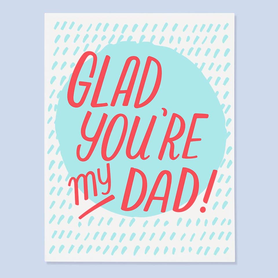 The Good Twin - Glad Dad Card