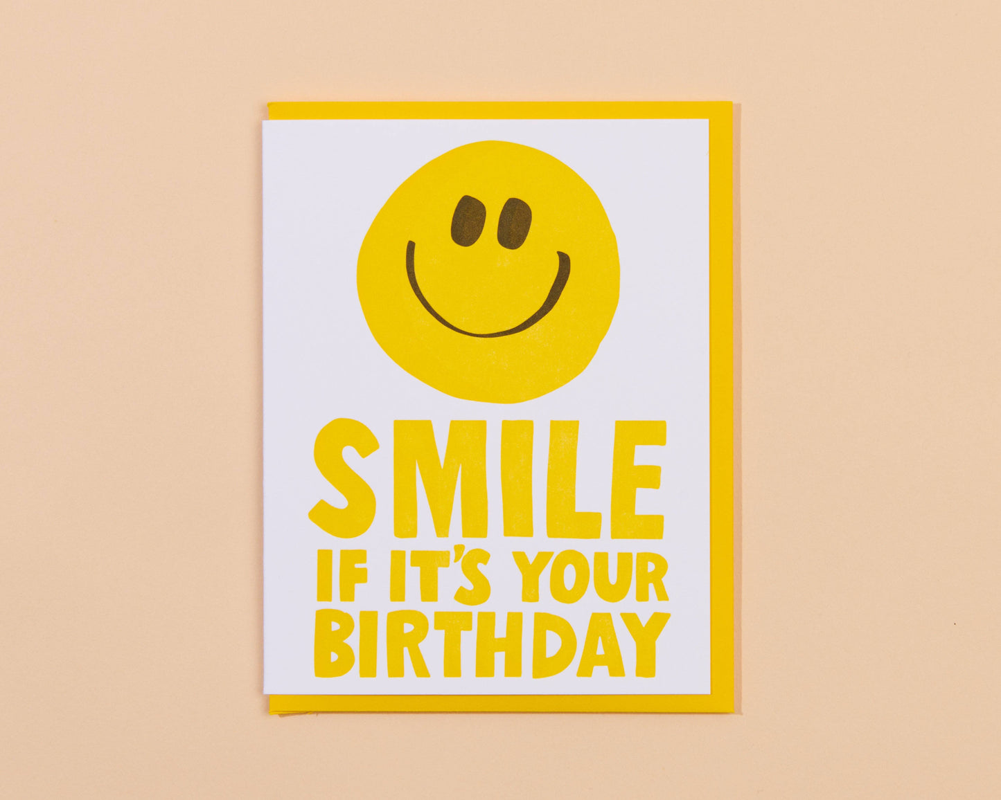 And Here We Are - Smile If It's Your Birthday Letterpress Greeting Card- Made in USA