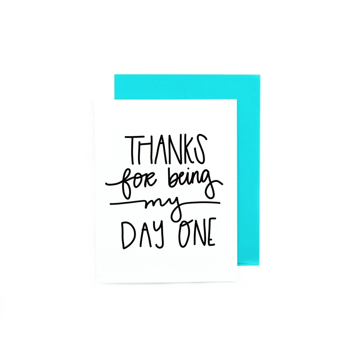 Pretty Peacock Paperie - Women's Empowerment - Thanks for Being My Day One Friendship Greeting Card