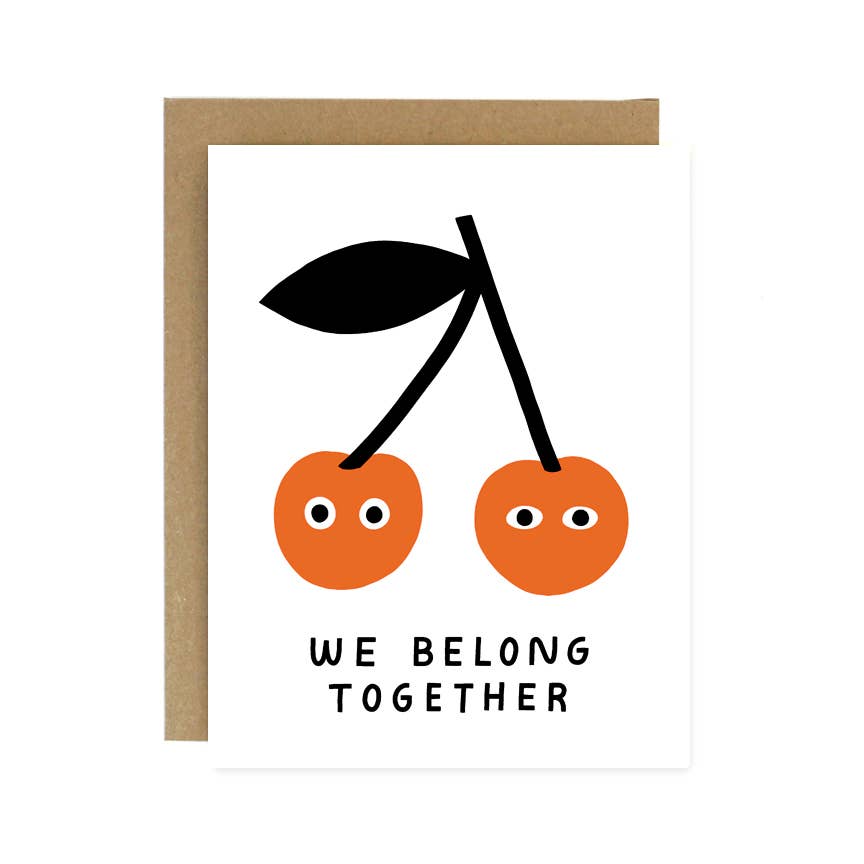 Worthwhile Paper - We Belong Together Cherries Card