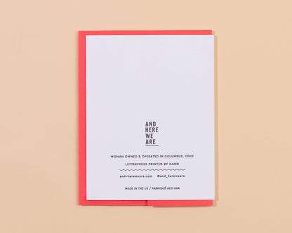 And Here We Are - Yee Haw Western Birthday Letterpress Greeting Card Spring Easter- Made in USA