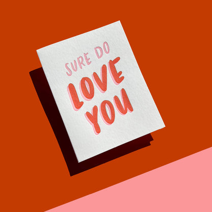 INK MEETS PAPER - Sure Do Love You - Love + Anniversary card
