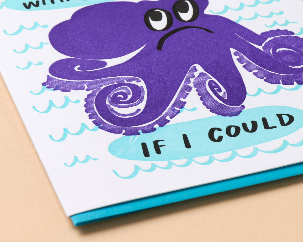 And Here We Are - Letterpress Sympathy Card—Eight Arms (Octopus, Ocean)