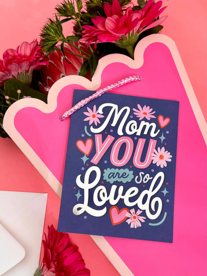 The Social Type - Mom You Are So Loved