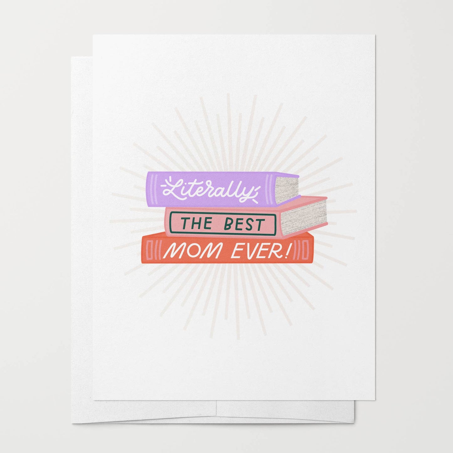 Just Follow Your Art - Literally The Best Mom Card | Mother's Day, Book Lover Cards