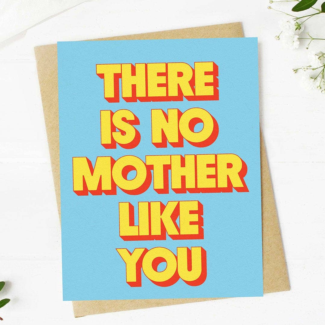 Big Moods - "There is no mother like you" Mother's Day Text Card