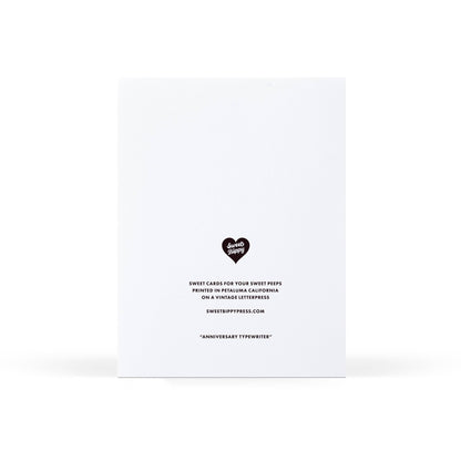 Sweet Bippy Press - Anniversary Typewriter Greeting Card