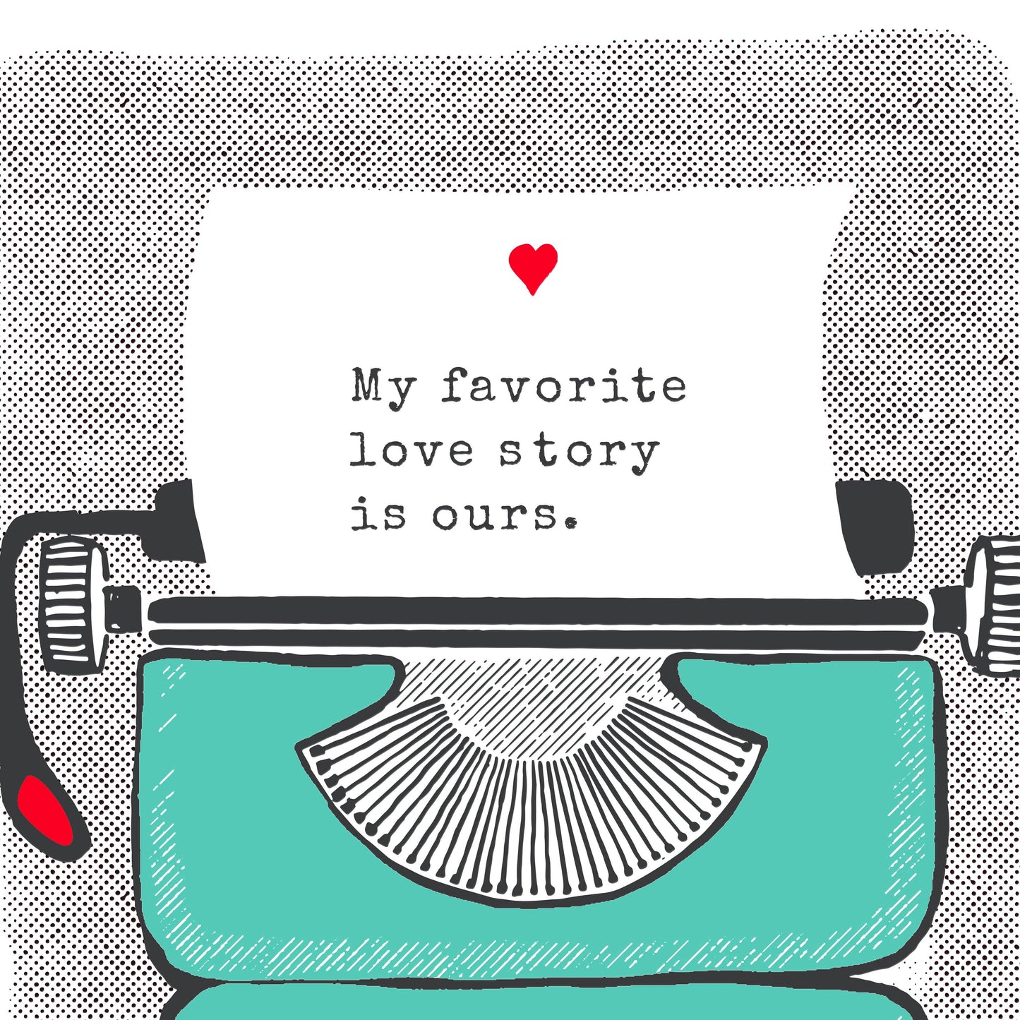 Sweet Bippy Press - Anniversary Typewriter Greeting Card