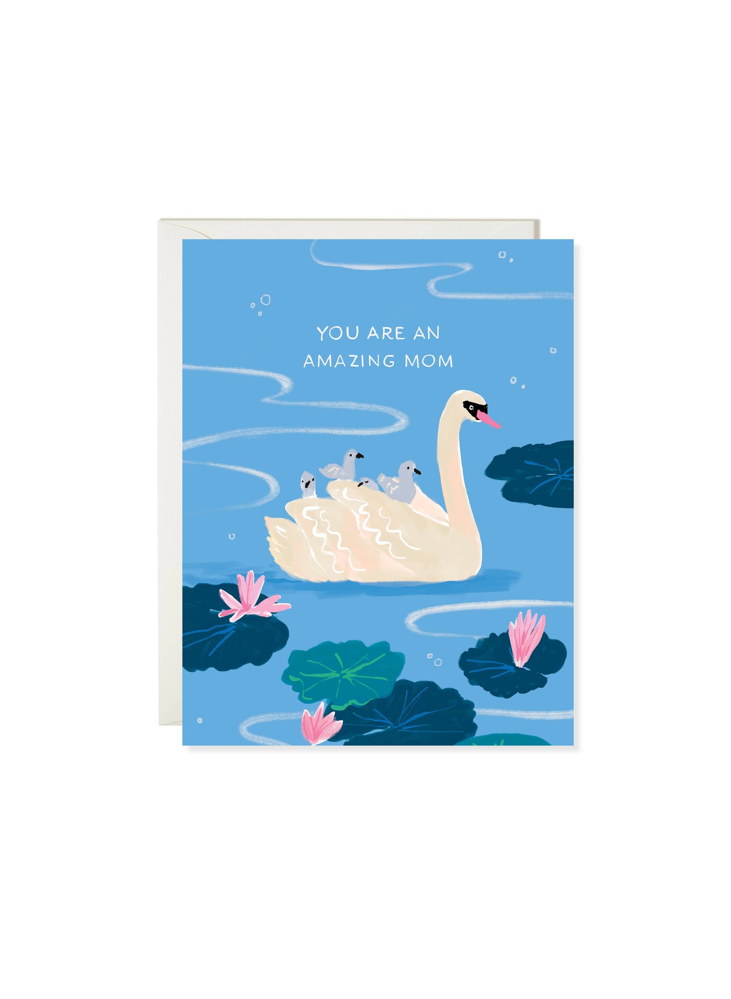 Karen Schipper - Swan Mom - Sweet Mom Appreciation Card