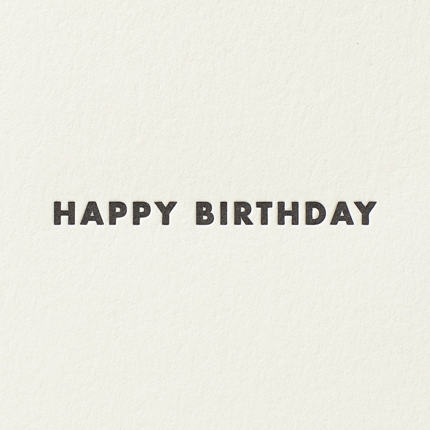 Shorthand Press - Futura Birthday - Letterpress Greeting Card