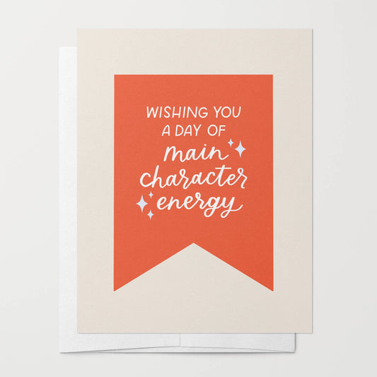 Just Follow Your Art - Main Character Energy Birthday Greeting Card