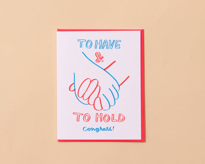 And Here We Are - Letterpress Wedding Card—To Have & To Hold (Modern, Love)