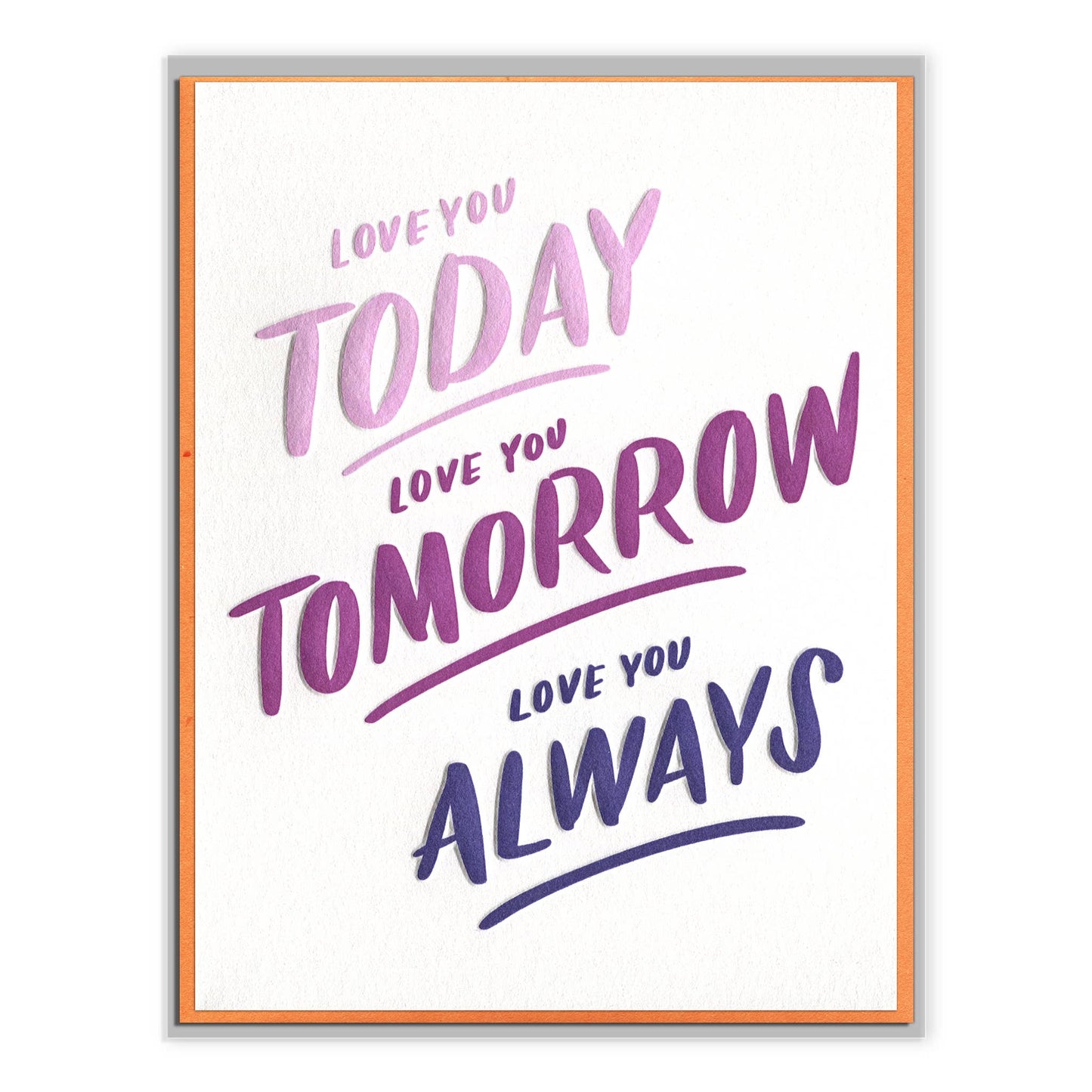 INK MEETS PAPER - Today, Tomorrow, Always - single love card