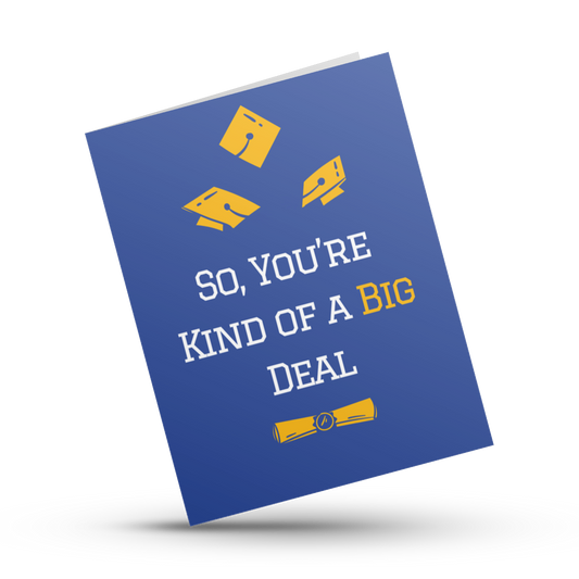 Hustle & Hope - You're Kind of a Big Deal Graduation Card