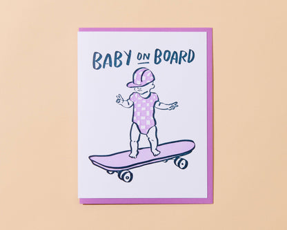 And Here We Are - Letterpress New Baby Card—Baby on Board (Skater, Cheeky)