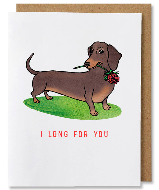 NANU Studio - I Long For You Card - Illustrated Funny Dachshund Love Card