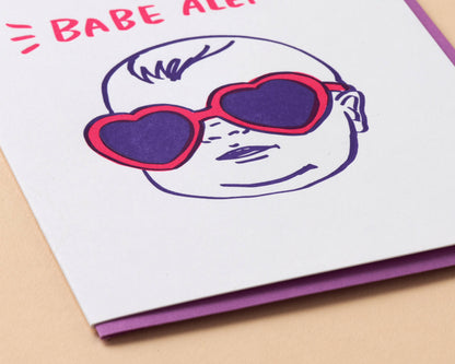 And Here We Are - Babe Alert Letterpress Greeting Card - New Baby, Baby shower- Made in USA