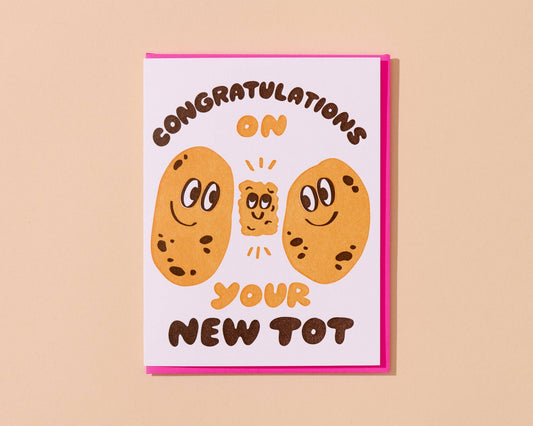 And Here We Are - New Tot Potato New Baby Card Letterpress- Made in USA