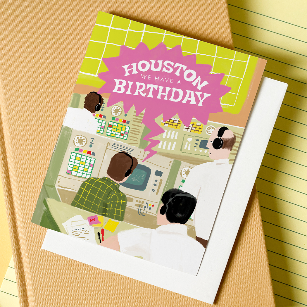 Karen Schipper - Houston, We Have a Birthday Card - Funny Space Birthday Card