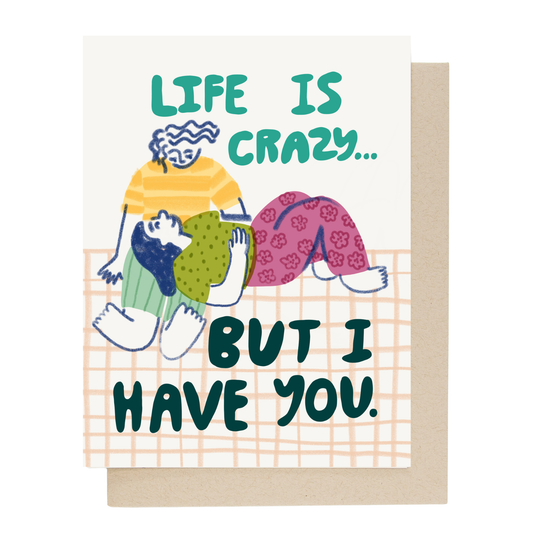 People I've Loved - Life is Crazy Card - NEW VERSION