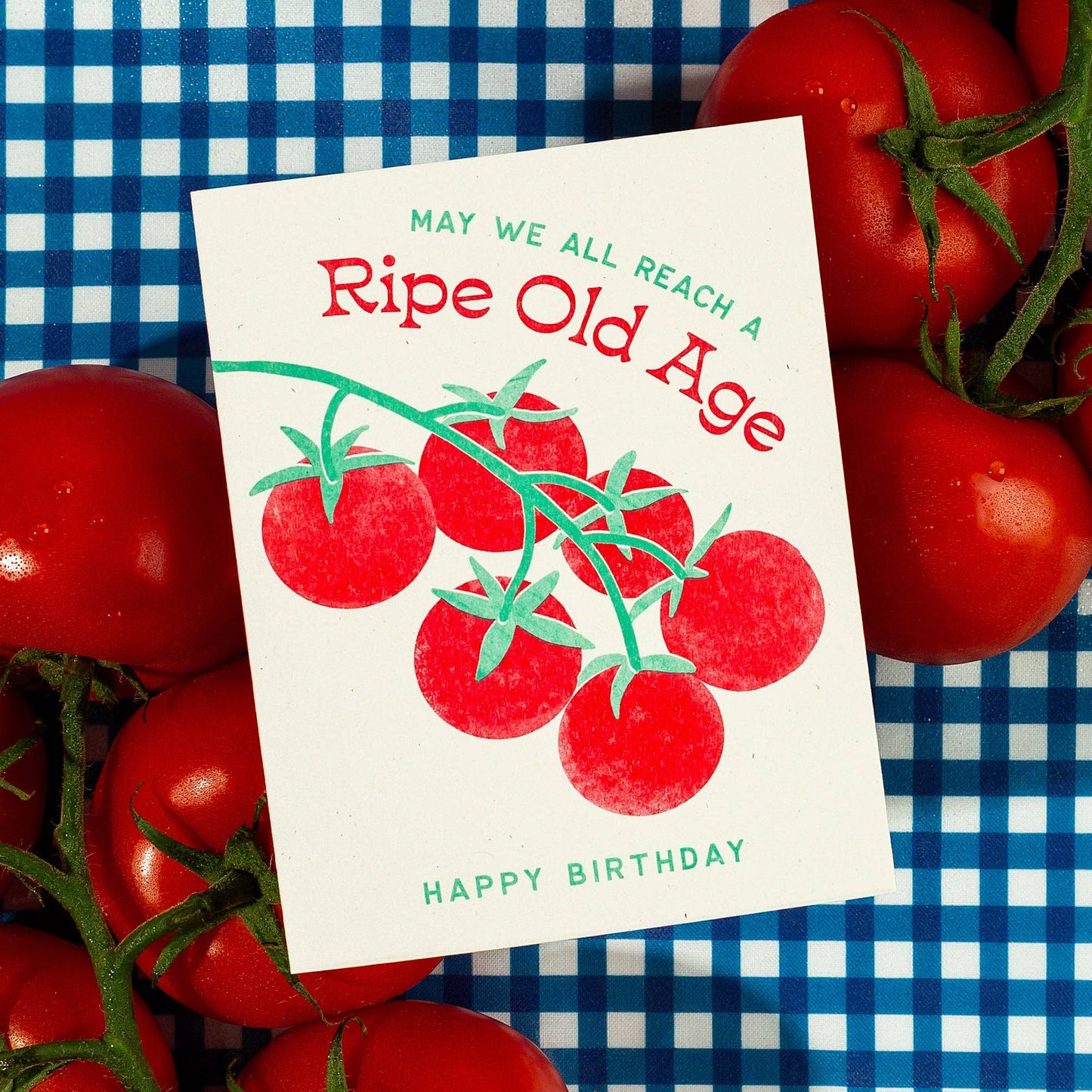 Bromstad Printing Co. - Ripe Old Age Tomato - Risograph Birthday Card