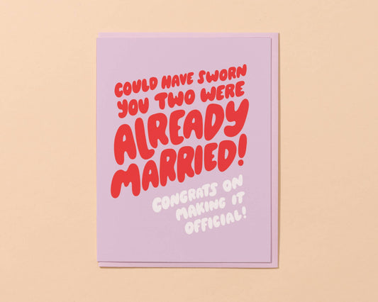 And Here We Are - Already Married!? Funny Wedding Card- Made in USA