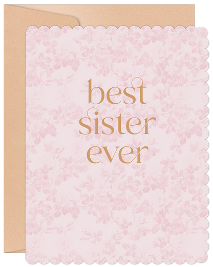 Willow & Ivy Press - Best Sister Ever Pastel Pink Floral  Birthday Card