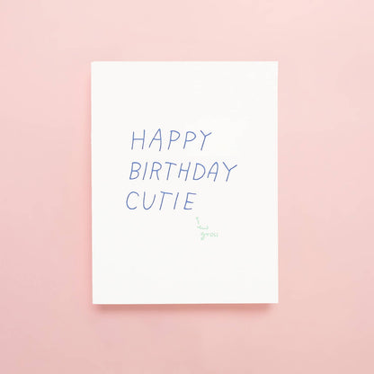 Shorthand Press - Happy Birthday Cutie, Ew Gross - Letterpress Greeting Card