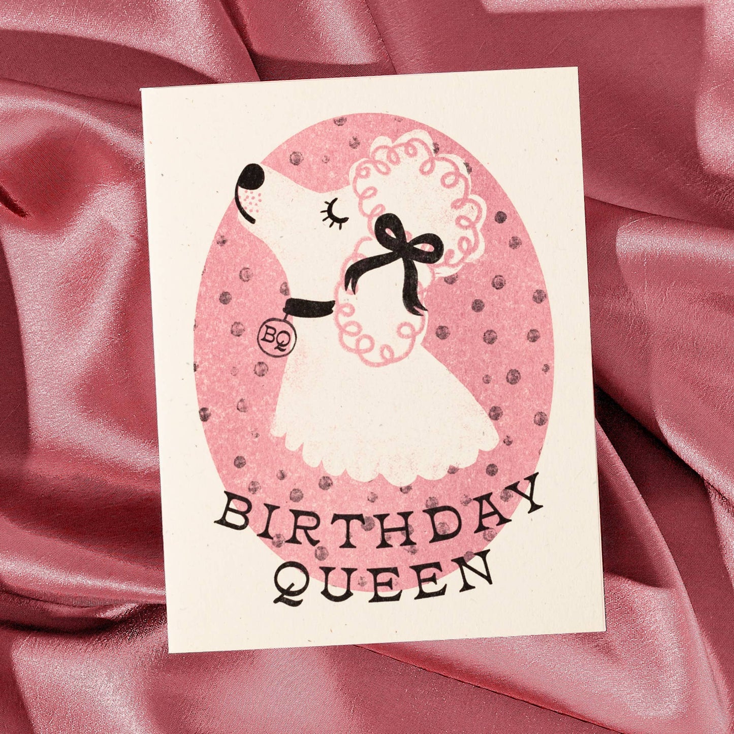 Bromstad Printing Co. - Birthday Queen Dog - Risograph Card