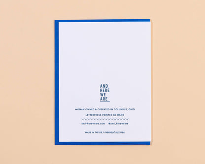 And Here We Are - So Far, So Good Anniversary Letterpress Greeting Card- Made in USA